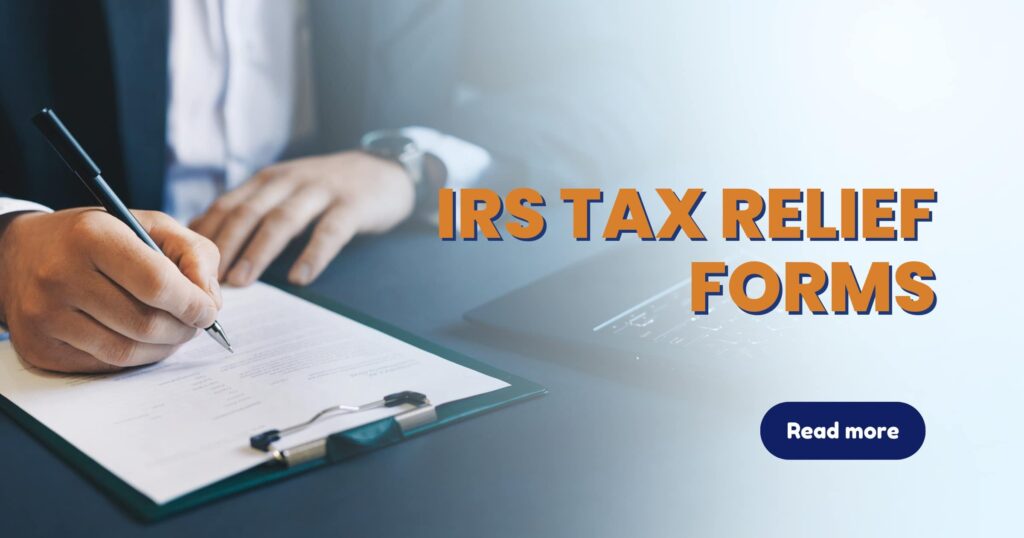 IRS Tax Relief Forms