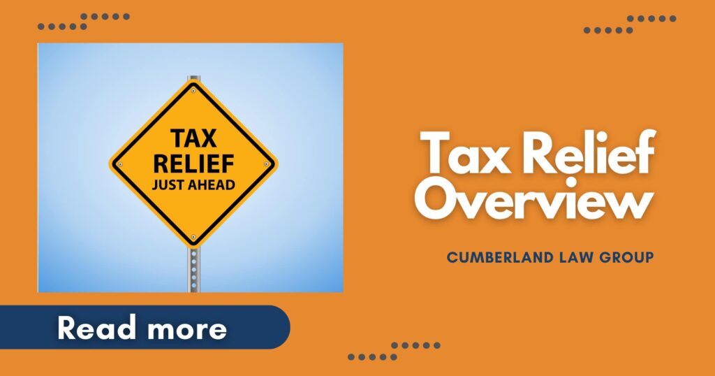 Tax Relief Overview Cumberland Law Group
