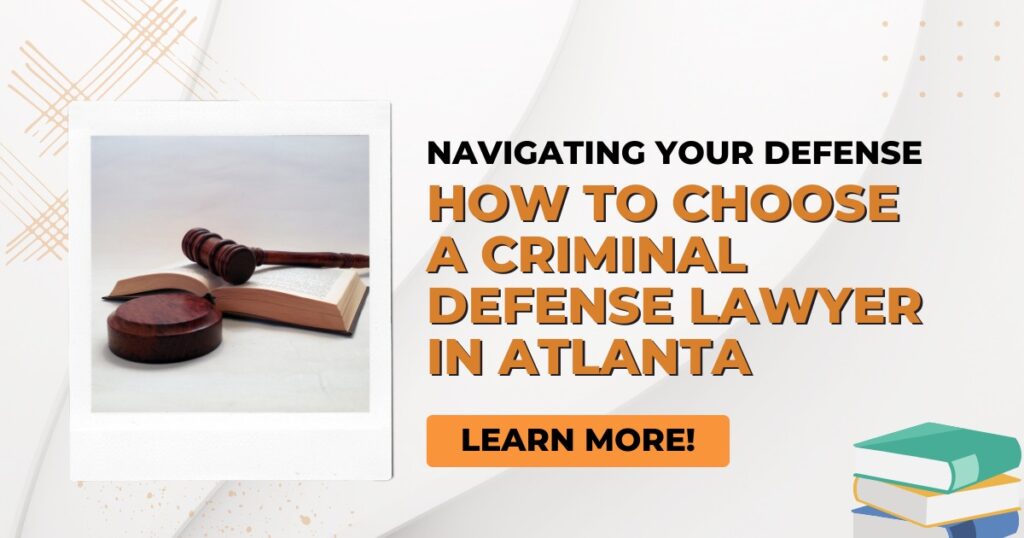 How to Choose an Atlanta Criminal Defense Lawyer | Cumberland Law Group